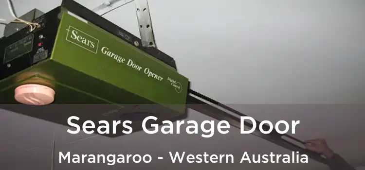 Sears Garage Door Marangaroo - Western Australia