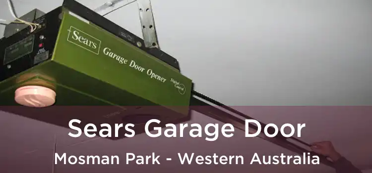 Sears Garage Door Mosman Park - Western Australia