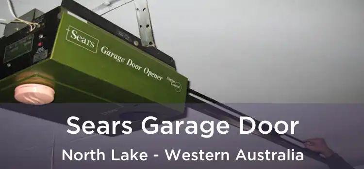 Sears Garage Door North Lake - Western Australia