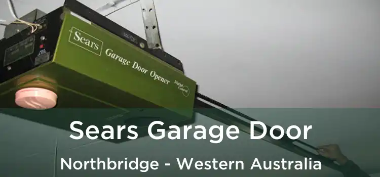 Sears Garage Door Northbridge - Western Australia