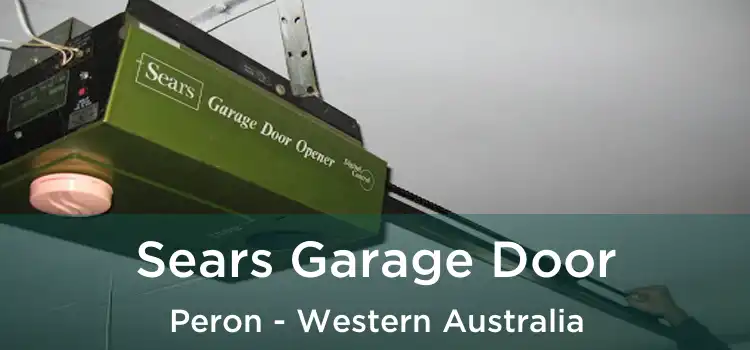 Sears Garage Door Peron - Western Australia