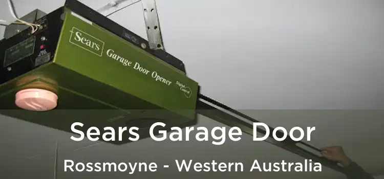 Sears Garage Door Rossmoyne - Western Australia