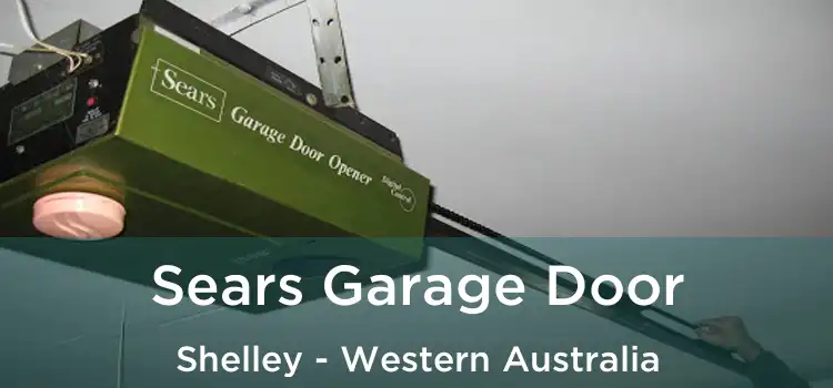 Sears Garage Door Shelley - Western Australia
