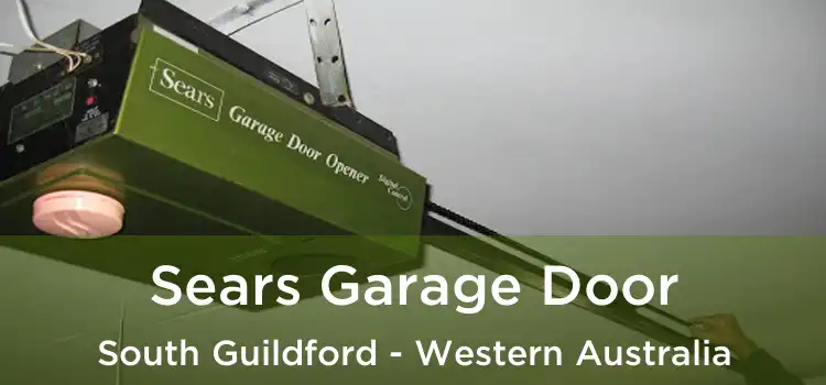 Sears Garage Door South Guildford - Western Australia