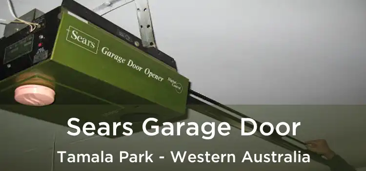 Sears Garage Door Tamala Park - Western Australia