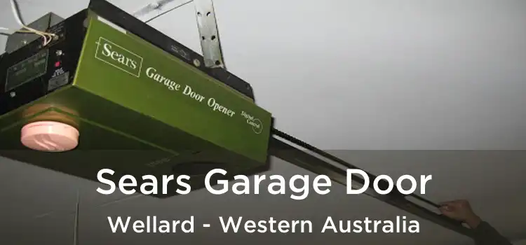 Sears Garage Door Wellard - Western Australia