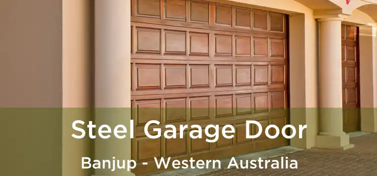 Steel Garage Door Banjup - Western Australia