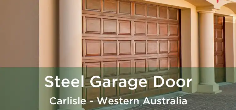 Steel Garage Door Carlisle - Western Australia
