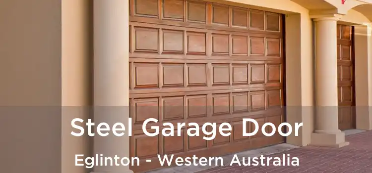 Steel Garage Door Eglinton - Western Australia