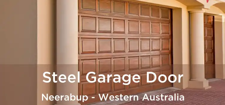 Steel Garage Door Neerabup - Western Australia