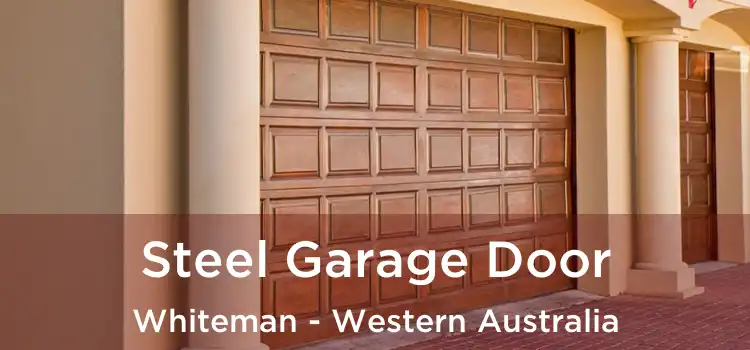 Steel Garage Door Whiteman - Western Australia