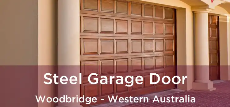 Steel Garage Door Woodbridge - Western Australia